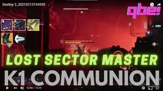 Destiny 2 - Lost Sector: K1 Communion, Master. Solo.