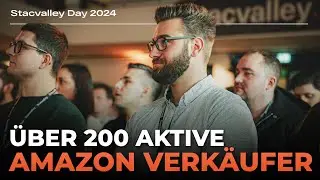 Das Live Event mit &uuml;ber 200 aktiven Amazon Sellern (Stacvalley Day 2024)