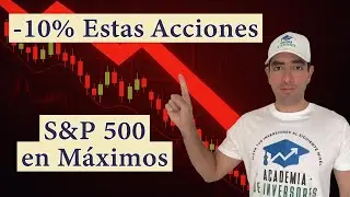 📈 El S&P 500 en Máximos… Pero Estas Acciones Se Desploman Más de un 10%