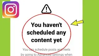 Instagram | You haven't scheduled any content yet Problem
