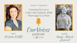 Coming Out as a Late Life Lesbian After Marriage to a Man