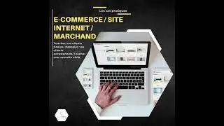 [Cas pratique E-commerce / Site internet/ marchand]