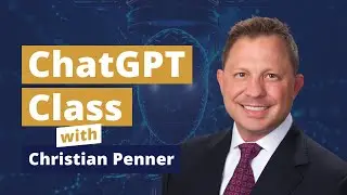 ChatGPT Class with Christian Penner