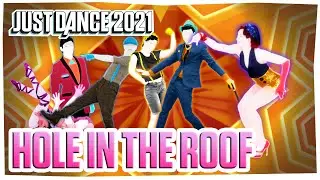 Just Dance Fanmade Mashup - Hole In The Roof by AronChupa ft. Little Sis Nora (Good Old Days)