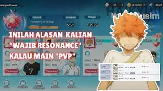 THIS IS THE REASON RESONANCE IS A MUST! PLAYING PVP IS A MUST KNOW! &ndash; HAIKYU!!! FLYHIGH