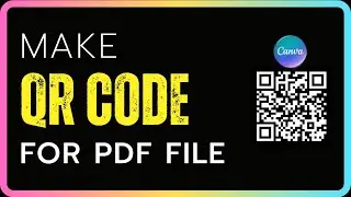 How to Create QR Code for PDF File in Canva