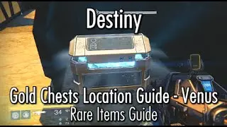 Destiny - Gold Chest Loot Locations - Venus - Rare Items Guide