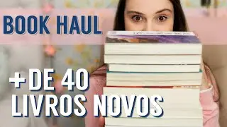 BOOK HAUL: Livros novos na estante! (Mais de 40 livros!)
