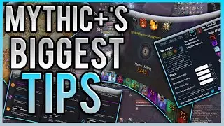 Mythic+: Tips I wish Everyone knew before getting into Keys