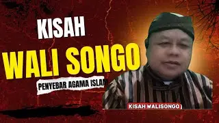 KISAH WALI SONGO PENYEBAR AGAMA ISLAM DI TANAH JAWA | H. Andre Anjarkasih S (Ketua Komisi Infokom)  