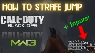 How to Strafe Jump w/ Inputs (CoD BO1+2, MW2+3)