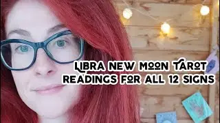 New Moon in Libra - Tarot Energy Reading For All 12 Signs