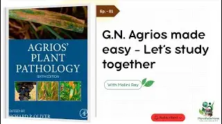 Ep. 1 | G.N. Agrios Made Easy | Table of Contents | Plant Pathology | Malini Ray | #PhytoPathoVerse