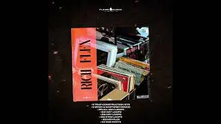 'RICH FLEX' Melodic Hit Trap Beats Sample Pack (prod. Flame Audio)