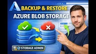 Module 7 - Lesson 6 - How to backup and restore Azure blob storage containers