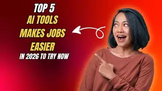 5 AI Tools That Will Change Your Job in 2026 (Start Using Now)