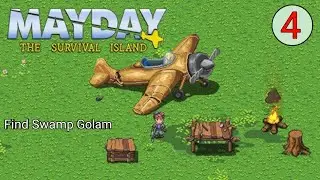 #4 Find Swamp Golam | Mayday - The Survival Island Gameplay Walkthrough