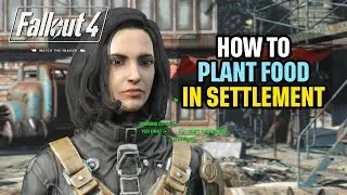How to Plant Food For Your Settlement Fallout 4 Quick Guide