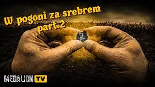 W pogoni za srebrem part.2