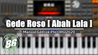 Gede Roso - Non Vocal & Kendang [ Abah Lala MG 86 ] Gedruk Plo ORG 2020 Sofeh Sunrise SET GRATIS