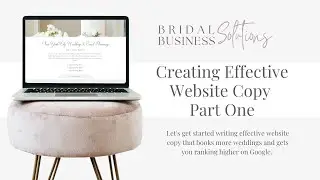 Creating Effective Website Copy for Your Wedding Business Website - Part One
