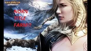 Guild Wars - Norn title farm - The Path to Revelations ~ 25k pts/hour(50k in double Eotn weeks)
