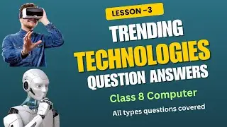Lesson 3 Trending Technologies 📌 Question Answers|📌Class 8 Computer all types of questions solutions