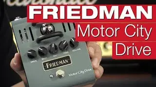 Friedman Motor City Drive (Overdrive Knaller?)