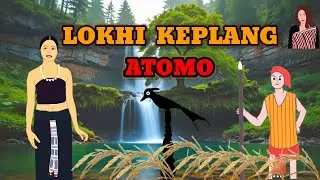 LOKHI KEPLANG || KARBi FOLKTALES || @RajivEngleng @Karbianime
