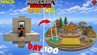 I Survived 100 Days On a DESERT WELL In Minecraft Hardcore...