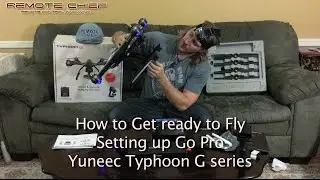 Yuneec Q500 Typhoon G Series - Complete Set up Guide - GET READY TO FLY
