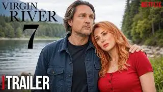 Virgin River Season 7 l Official Trailer