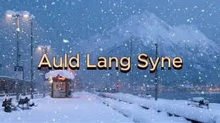 Auld Lang Syne | New Year Greetings & Reflection (2026)