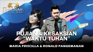 MARIA PRISCILLA & RONALD PANGEMANAN - PUJIAN & KESAKSIAN 
