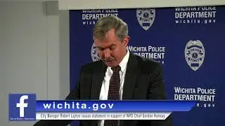 City of Wichita - City Manager Issues Statement in Support of WPD Chief Gordon Ramsay