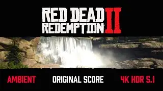 Around the Map in 72 minutes - RDR2 - Ambient with Original Score in 4K HDR 5.1 DD Surround