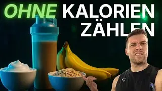 So baust DU Muskeln auf &ndash; ohne jemals Kalorien zu z&auml;hlen! Update Vlog