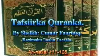 Tafsiirka Qur'anka by Sheikh Cumar Faaruuq. An-naxal 111-128