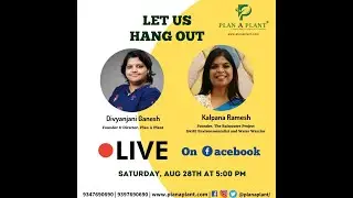 Plan A Plant Live with Kalpna Ramesh (The Rain Water project ,water Warrior)
