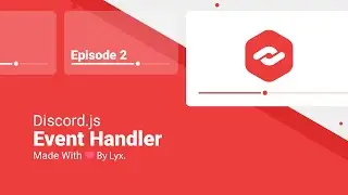 Events Handler | Discord.JS V14 Series | #2