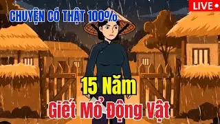 CÂU CHUYỆN NHÂN QUẢ CÓ THẬT: 15 Năm Gi.Et Mổ Và Cái Giá Phải Trả RỢN NGƯỜI