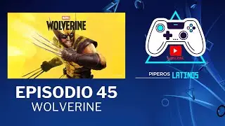 Piperos Latinos 45: Wolverine illusiona y 2026 asusta carteras