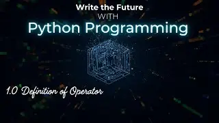 1.0 Definition of Operator | Python programming language
