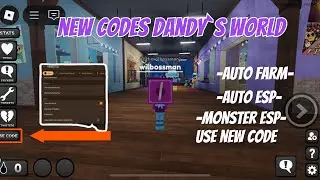 🔥 NEW Dandy&rsquo;s World Script 2025 (PASTEBIN) | Auto Farm, God Mode, Monster ESP, Auto Skillcheck |