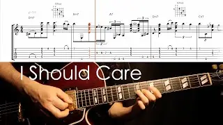 I Should Care - Jazz Solo Guitar Chord Melody Tab