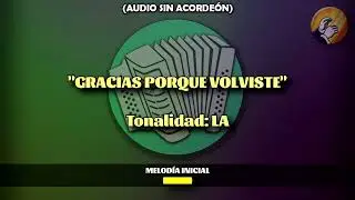 Gracias porque Volviste - [La] Audio - Pista 