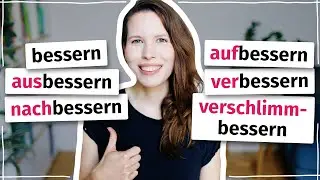 Verben mit „bessern“: Was sind die Unterschiede?