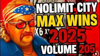 NOLIMIT CITY MAX WINS (2025 VOLUME 205)