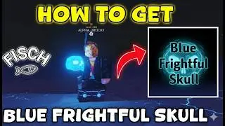 Как получить синий ужасный череп в Fisch | Обновление FischFright | Roblox