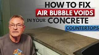 How To Fix Air Bubble Voids In Your Concrete Countertops!